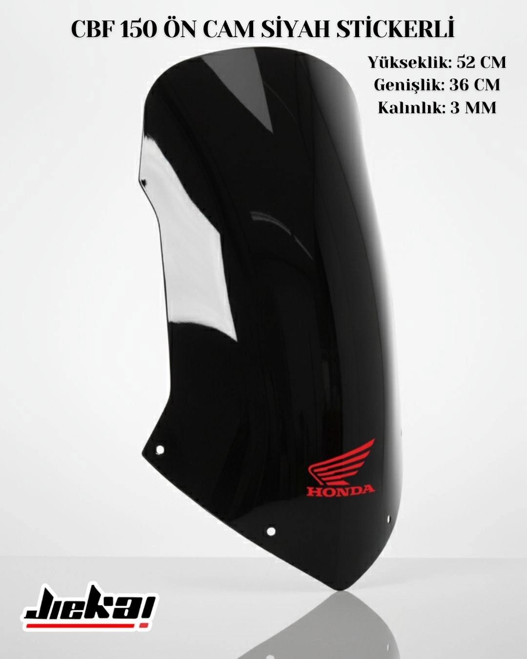 JİEKAİ CBF 150 52X36CM ÖN CAM SİYAH STİCKERLİ